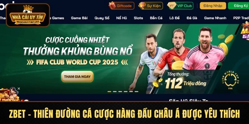 ZBET - Thiên Đường Cá Cược Hàng Đầu Châu Á Được Yêu Thích